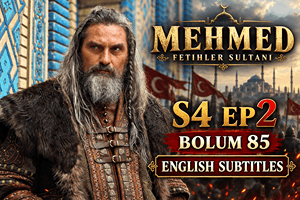Mehmed Season 4 Episode 2 English Subtitles | Bolum 85