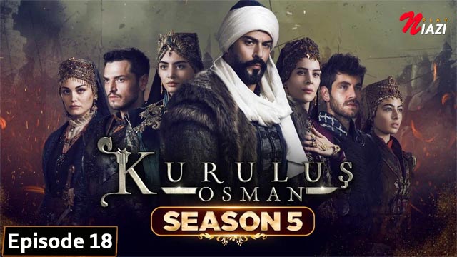 Step into the Ottoman era with Kurulus Osman Season 5 Episode 18 now available in Urdu dubbing. Experience the gripping narrative, intense drama, and rich historical context of this acclaimed series.